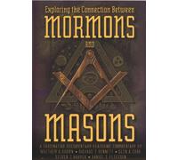 Mormons & Masons: Exploring the Connection