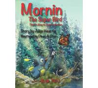 Mornin The Super Bird : Mornin Finds A Way To Stop Extinction