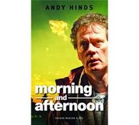 Morning & Afternoon Andy Hinds, (Auteur)