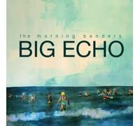 Morning Benders - Big Echo [Import]