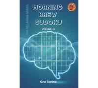 Morning Brew Sudoku: Volume 5: Computer-Verified Unique Solution | The Perfect Travel Companion | Boredom Buster: 100 Classic Sudoku Puzzles to Enjoy Anywhere, Anytime