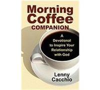 Morning Coffee Companion Lenny Cacchio (Auteur)