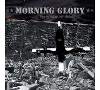 Morning Glory - Poets Were My Heroes