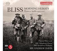 Bliss – Morning Heroes – Samuel West, BBC Symphony Orchestra et Chorus, Sir Andrew Davies – NAXOS