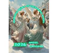 Morning Hymn of Victorian Angel: 2026 Angel Calendar