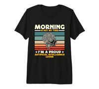Morning is Not My Time Data Science Intelligence Artificielle T-Shirt Haut de Gamme