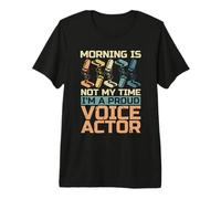 Morning is Not My Time I'm A Proud Voice Actrice Actrice T-Shirt Haut de Gamme