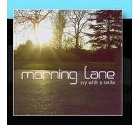 Morning Lane - Cry With A Smile