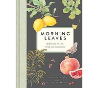 Morning Leaves: Reflections on Loss, Grief, and Connection