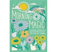 Morning Magic by Mikaila Adriance Mikaila Adriance (Auteur)