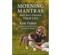 Morning Mantras That Will Change Your Life: A Daily Practice for Those Ready to Live with Strength, Soul, & Self-Respect