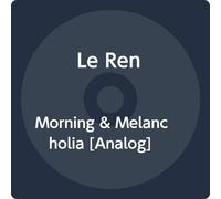 Le Ren - Morning & Melancholia [Import]