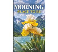 Morning Place To Be: - with Steve Martin