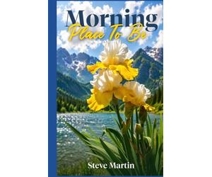 Morning Place To Be: - with Steve Martin