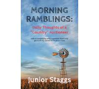 Morning Ramblings: Daily Thoughts of a Country Auctioneer