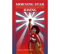 Morning Star Rising by Camellia WebbGannon Camellia WebbGannon (Auteur)