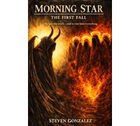 Morning Star: The First Fall