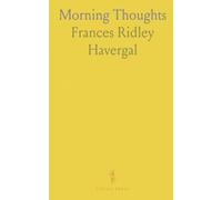 Morning Thoughts: Daily devotional meditations to deepen trust, obedience, and love