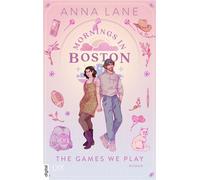 Mornings in Boston - The Games We Play - Anna Lane - LYX.digital - ebook (ePub) - Livre