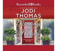 Mornings on Main : un roman dans une petite ville du Texas
