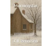 Morningstar: Donde el presente se quiebra y la historia sangra por hilos de tiempo, tierra y sangre Una casa antigua. Un secreto enterrado. Un destino que no puede escaper.