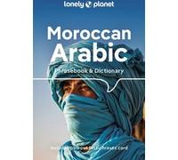 Moroccan Arabic Phrasebook & Dictionary 5ed -anglais- - Lonely planet eng - Lonely Planet - broché - Méthode de langue