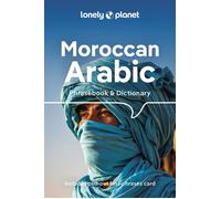 Moroccan Arabic Phrasebook & Dictionary 5ed -anglais- - Lonely planet eng - Lonely Planet - broché - Méthode de langue