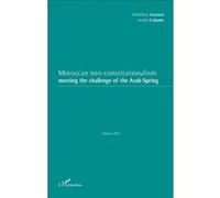 Moroccan Neo-Constitutionalism - Meeting The Challenge Of The Arab Spring