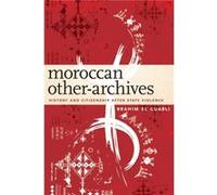 Moroccan OtherArchives by Brahim El Guabli Brahim El Guabli (Auteur)