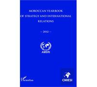 Moroccan yearbook of strategy and international relations 2012