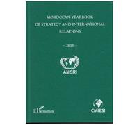 Moroccan yearbook of strategy and international relations (2013)