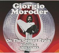Moroder Giorgio - On the Groove Train 1