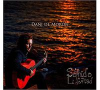 Moron, Dani De - El Sonido De La Libertad [Import]
