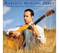 Moronn Perez, Roberto - Andres Segovia Archive [Import]