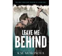 Moronova, K M K.M. Moronova Leave Me Behind (Poche)