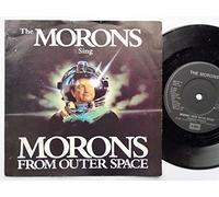 MORONS FROM OUTER SPACE 7" (45) UK EMI 1985 B/W DUBIOUS VERSION (MORON1) PIC SLEEVE