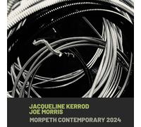 Morpeth Contemporary 2024 (CD) Joe Morris Jacqueline Kerrod