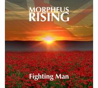 Morpheus Rising - Fighting Man-in aid of Help for Heroes and The Poppy Appeal [Import]