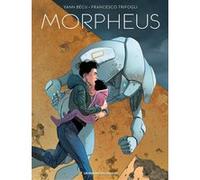 Morpheus Yann Becu (Auteur), Francesco Trifogli (Dessinateur)