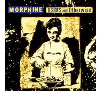 Morphine - B-Sides And Otherwise (Limited Yello & Black Vinyl) [VINYL]