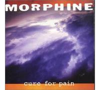 Morphine - Cure for Pain [Import]