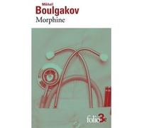 Mikhail Boulgakov – Morphine – Roman – Gallimard Poche