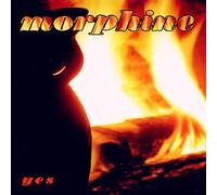 Morphine - Yes
