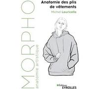 Morpho : Anatomie des plis de vêtements Michel Lauricella (Auteur)