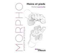 Morpho : Mains et pieds - Michel Lauricella - Eyrolles - broché - Guide