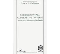 Morpho-syntaxe contrastive du verbe: Français-chichewa (Malawi)