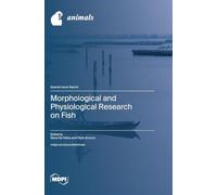 Morphological and Physiological Research on Fish