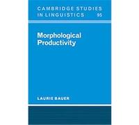 Morphological Productivity, Cambridge Studies in Linguistics Laurie Bauer (Auteur)
