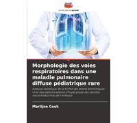 Morphologie des voies respiratoires dans une maladie pulmonaire diffuse pédiatrique rare