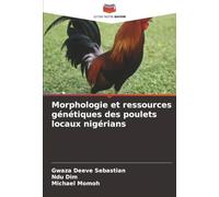 Morphologie et ressources génétiques des poulets locaux nigérians